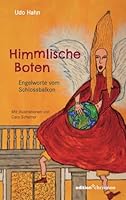 Himmlische Boten: Engelworte Vom Schlossbalkon 3960383932 Book Cover
