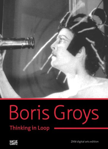 Boris Groys: Thinking in Loop