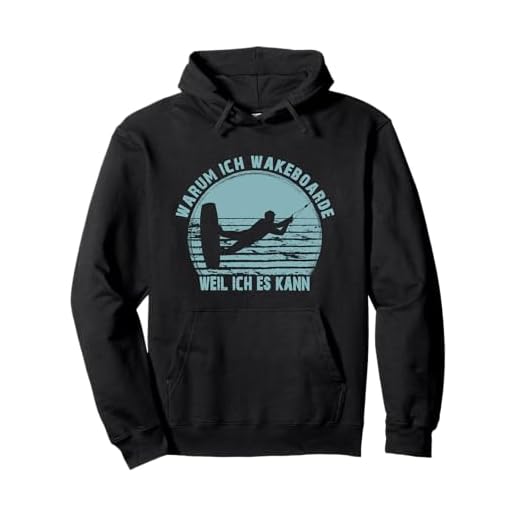 Warum ich Wakeboarde weil ich es kann Wakeboard, Wakeboarder Pullover Hoodie