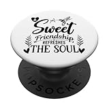 a sweet friendship refreshes the soul sister best friend popsockets popgrip adesivo