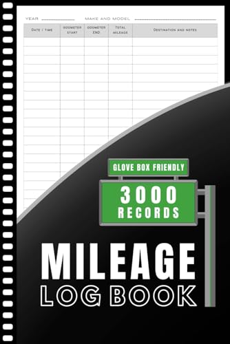 Mileage Log Book: Auto Mileage Journal, Odometer Tracker Logbook for Business, Personal Taxes & Self-Employed – 3,000 Records for Car, Truck, or Vehicle Mileage (6x9 Inches, Glove Box Friendly)