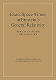 Exact Space-Times in Einstein's General Relativity (Cambridge Monographs on Mathematical Physics)
