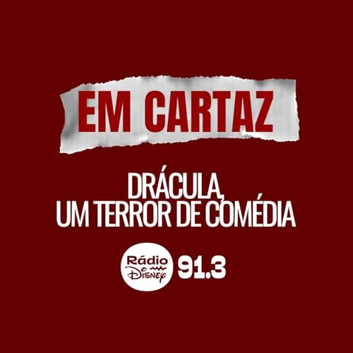 Podcast Em Cartaz - Dr&aacute;cula, Um Terror de Com&eacute;dia (com Jefferson Schroeder e Bruna Guerin) copertina