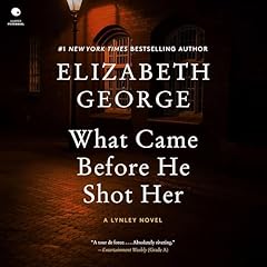 What Came Before He Shot Her Audiolibro Por Elizabeth George arte de portada