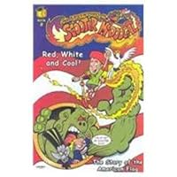 Red, White and Cool: The Story of the American Flag (The Adventures of Scooter McDoogal, 2) 0972011218 Book Cover