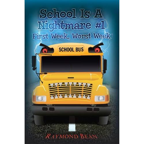 School Is A Nightmare #1 First Week, Worst Week by Raymond Bean episode artwork