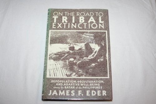 On the Road to Tribal Extinction: Depopulation, Deculturation, and ...