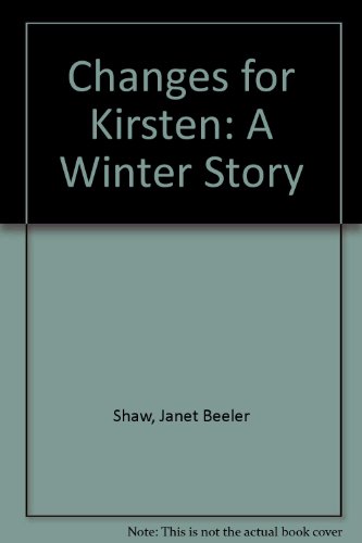 Changes for Kirsten: A Winter Story 0606037497 Book Cover