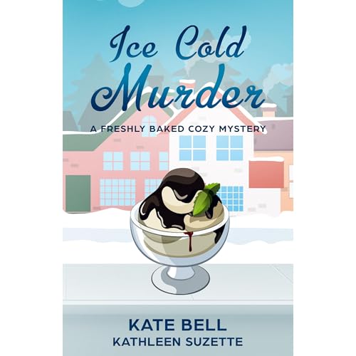 Ice Cold Murder Audiolibro Por Kate Bell, Kathleen Suzette arte de portada