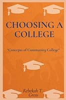 Choosing a College: Concepts of Community College B0BM3QG521 Book Cover