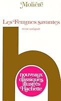 Molière. Les femmes savantes 2010028783 Book Cover