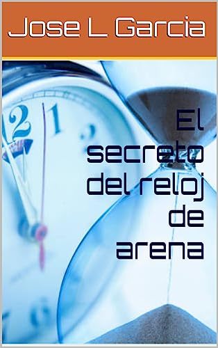 El secreto del reloj de arena (Spanish Edition)