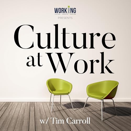 Culture at Work Podcast Por Tim Carroll arte de portada