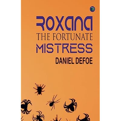 Roxana: The Fortunate Mistress