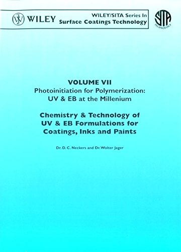 Chemistry & Technology for UV & EB Formulation for Coatings, Inks & Paints: UV & EB at the Millenium Photoinitiation for Polymerization: v. 7 (Surface Coatings Tech–Chem & Tech of UV & EB Form)