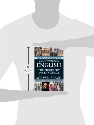 The Adventure of English: The Biography of a Language