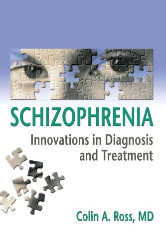 Schizophrenia: Innovations in Diagnosis and Treatment