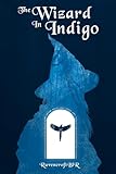 The Wizard in Indigo: Book 1 of Colors of Magick