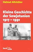 Kleine Geschichte der Sowjetunion, 1917-1991 (Beck'sche Reihe) 3406374050 Book Cover