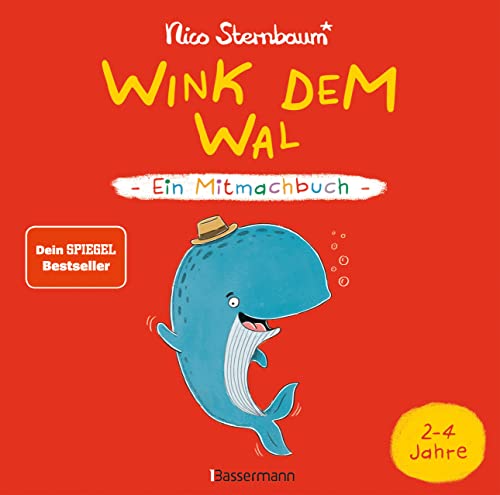 Wink dem Wal - Ein Mitmachbuch zum Schütteln, Schaukeln, Pusten, Klopfen und sehen, was dann passiert: Von 2 bis 4 Jahren. Vom Bestsellerautoren ... Ideal für Urlaub und Ferien mit Kindern