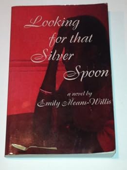 Unknown Binding Looking for that silver spoon: A novel Book