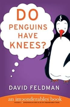 Unknown Binding Do Penguins Have Knees? An Imponderables Book Do Penguins Have Knees? Book