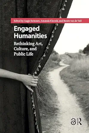 Engaged Humanities: Rethinking Art, Culture, and Public Life-Wow! eBook