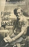 Fire the Bastards! (American Literature)