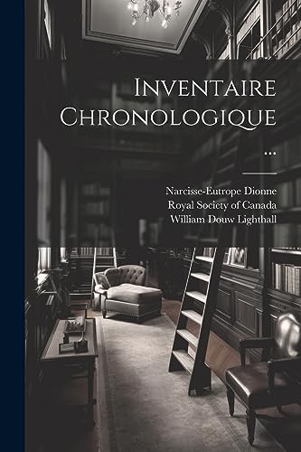 Inventaire Chronologique ... (French Edition)