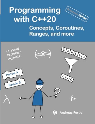 Amazon.co.jp: Programming with C++20 (grayscale edition): Concepts ...