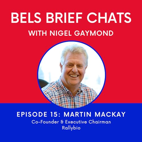 BELS Brief Chats Episode #15 &ndash; Dr Martin Mackay.