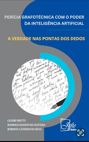 PERICIA GRAFOTECNICA COM O PODER DA INTELIGENCIA ARTIFICIAL