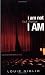 I Am Not But I Know I Am: Welcome to the Story of God
