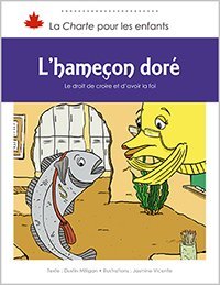 Paperback L’hameçon doré: Le droit de croire et d’avoir la foi [French] Book