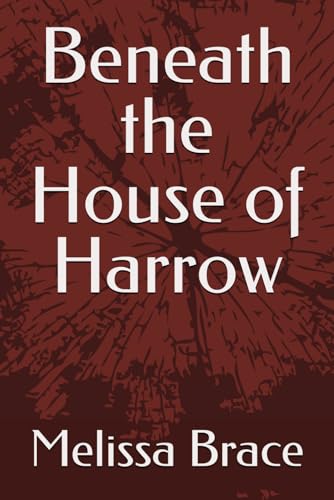 Beneath the House of Harrow