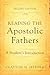 Reading the Apostolic Fathers: A Student's Introduction