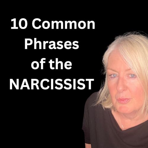 10 Phrases ALL Narcissists Use - The Surprising Reasons Behind What They Say