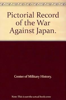 Hardcover Pictorial Record of the War Against Japan. Book