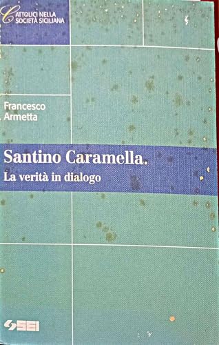 Santino Caramella. La verità in dialogo