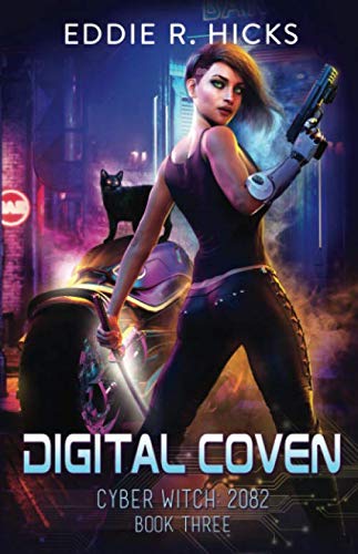 Digital Coven (Cyber Witch: 2082)
