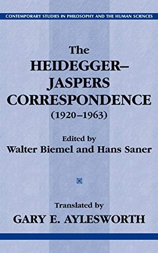 The Heidegger-Jaspers Correspondence (1920-1963) (Contemporary Studies in Philosophy and the Human Sciences.)