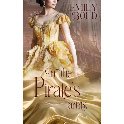 In the pirate&amp;acute;s arms by Emily Bold episode artwork