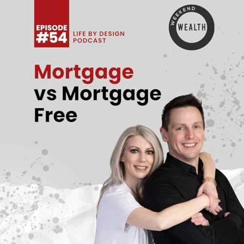 Mortgage vs Mortgage Free