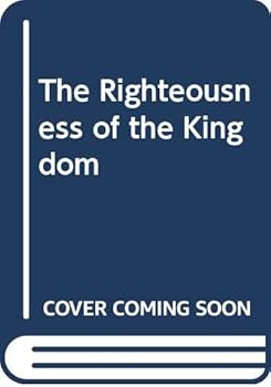 Hardcover The Righteousness of the Kingdom Book