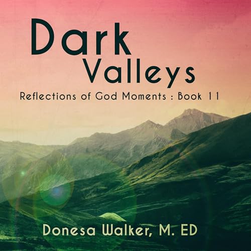 Dark Valleys by Donesa Walker episode artwork