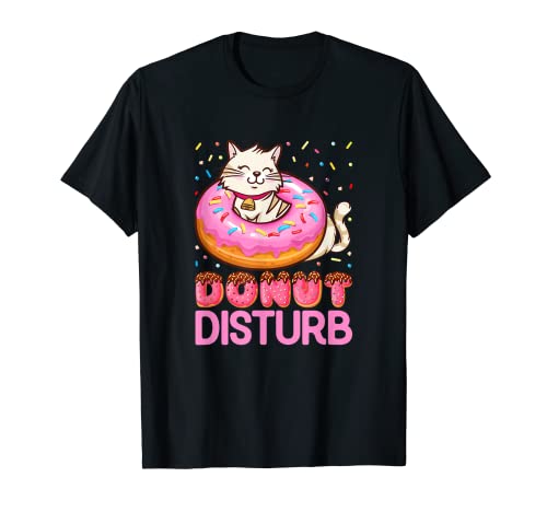 Donut Disturb Pun Jokes - Funny doughnut Cat Donut Lover Camiseta