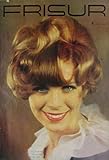 frisuren zeitschrift 2018  Die Frisur. Zeitschrift für das Deutsche Friseurhandwerk. Heft 4 - April 1967.