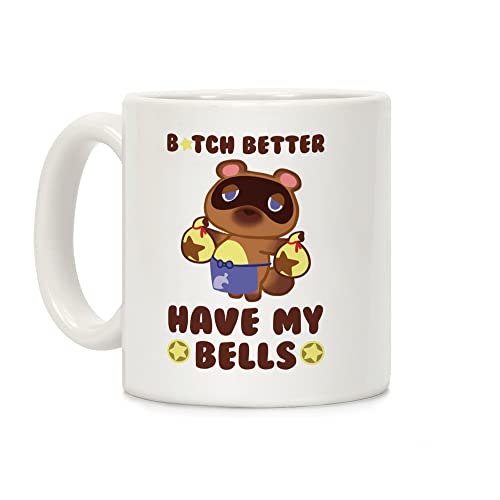 LookHUMAN B*tch Better Have My Bells - Taza de café de cerámica blanca de 325 ml