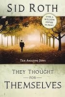They Thought for Themselves( Daring to Confront the Forbidden)[THEY THOUGHT FOR THEMSELVES][Paperback] B00QOTPNTY Book Cover