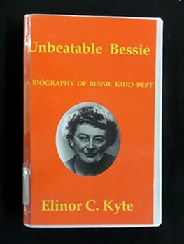 Paperback Unbeatable Bessie: A Biography of Bessie Kidd Best Book